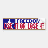 Vrijheid Gebruik het of verlies het Bumpersticker (Voorkant)