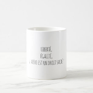 Vrijheid Gelijkheid Borrel Grappige Franse Spreuk Koffiemok