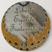 Vrijheid, gelijkheid, broederschap: een bloeiende ronde button 6,0 cm (Voorkant)