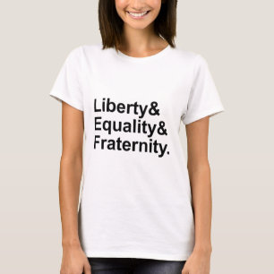 Vrijheid Gelijkheid Broederschap Franse Republiek  T-shirt