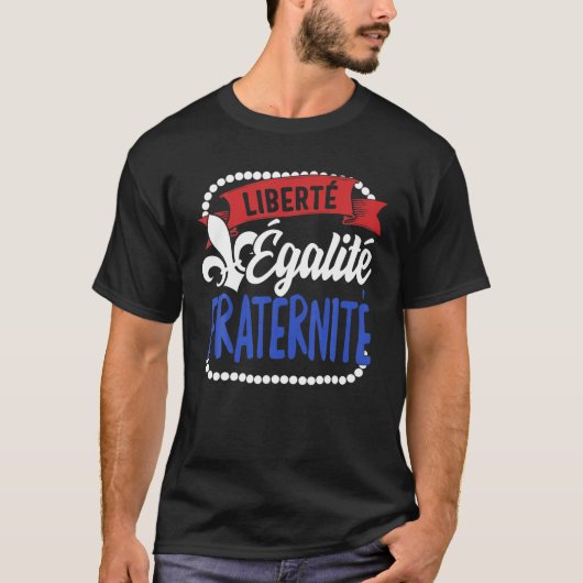 Vrijheid Gelijkheid Vrijheid Vrijheid Franse Basti T-shirt (Voorkant)