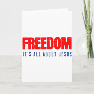 Vrijheid, het draait allemaal om Jezus Christelijk Kaart