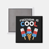 Vrijheid Is Cool Ijs Funny USA 4 juli Magneet (Voorkant / Achterkant)
