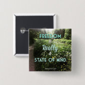 Vrijheid is echt een gemoedstoestand vierkante button 5,1 cm (Voorkant /achterkant)