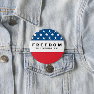 Vrijheid is een echte patriot ronde button 7,6 cm
