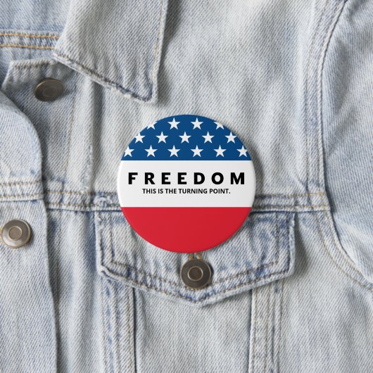 Vrijheid is een echte patriot ronde button 7,6 cm (In situ)