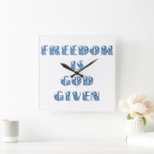Vrijheid is God gegeven, Blauw Vierkante Klok (Huis)