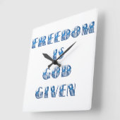 Vrijheid is God gegeven, Blauw Vierkante Klok (Hoek)