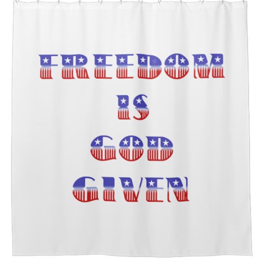Vrijheid is God gegeven met rood wit en blauw Douchegordijn (Voorkant)
