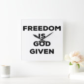 Vrijheid is God gegeven Vierkante Klok (Huis)