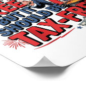 Vrijheid is gratis, maar het zou belastingvrij gra poster (Hoek)