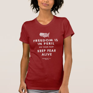Vrijheid is in Peril. Doe je deel! T-shirt