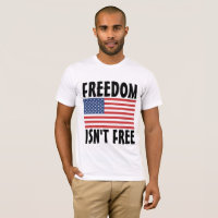 VRIJHEID IS NIET GRATIS 4 JULI T-SHIRTS