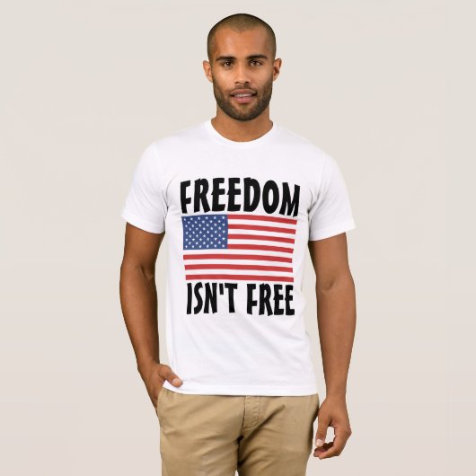 VRIJHEID IS NIET GRATIS 4 JULI T-SHIRTS (Voorkant volledig)
