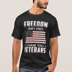 Vrijheid is niet gratis Dank jullie veteranen Patr T-shirt