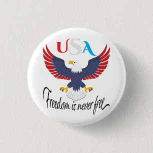Vrijheid Is Nooit Vrij USA Ronde Button 3,2 Cm