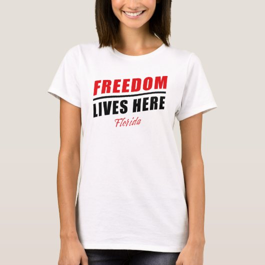 Vrijheid leeft hier: Conservatieve Florida USA T-S T-shirt (Voorkant)