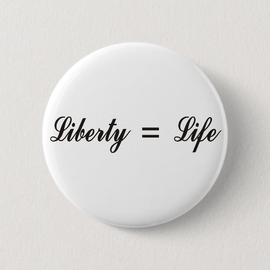 Vrijheid = Leven Ronde Button 5,7 Cm (Voorkant)