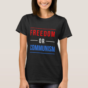Vrijheid of communisme Grappige verkiezingen 2024  T-shirt