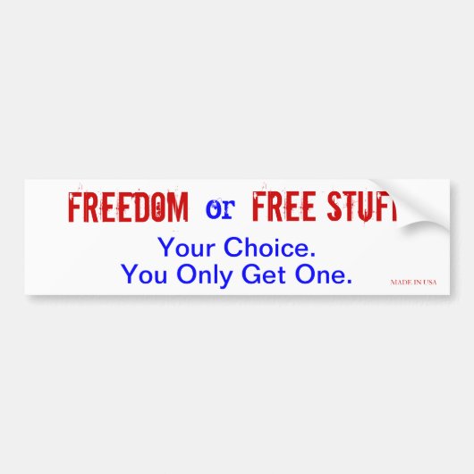 Vrijheid of Gratis Spullen Bumpersticker (Voorkant)