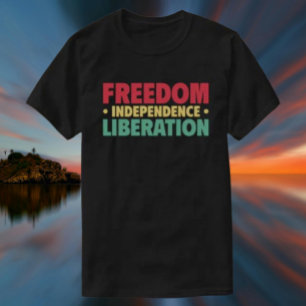 Vrijheid, Onafhankelijkheid, Bevrijding T-shirt