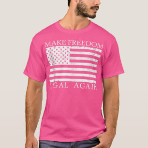 Vrijheid opnieuw legaal maken Anarcho Liberty lega T-shirt
