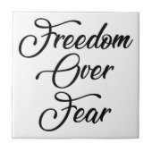 Vrijheid over angst tegeltje (Voorkant)