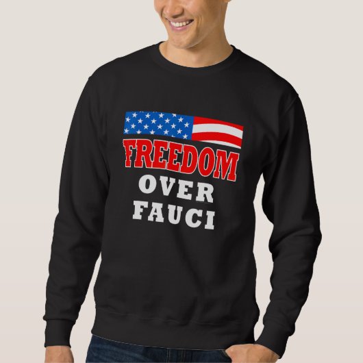 Vrijheid over Fauci Trui (Voorkant)