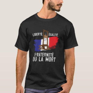 Vrijheid van de Franse Revolutie Vrijheid Vrijheid T-shirt