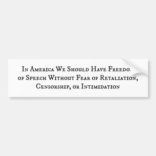 Vrijheid van meningsuiting zonder angst voor Bumpe Bumpersticker (Voorkant)
