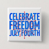 Vrijheid vieren Vierde Patriottische Button juli (Voorkant)