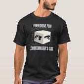 Vrijheid voor de kat van Schrodinger Paradox Scien T-shirt (Voorkant)