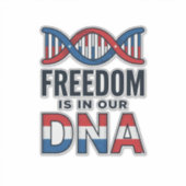 Vrijheid zit in ons DNA Patriottisch Vector T-shir Sticker (Voorkant)