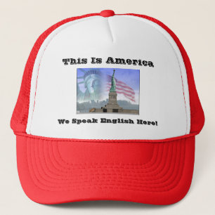 Vrijheidsbeeld, dit is Amerika, we spreken en... Trucker Pet