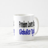 Vrijheidsprestaties tegen geglobaliseerde tirannig koffiemok (Voorkant rechts)