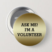 VRIJWILLIGER BUTTONNEN PINS | GOLD BLACK RONDE BUTTON 7,6 CM (Voorkant /achterkant)