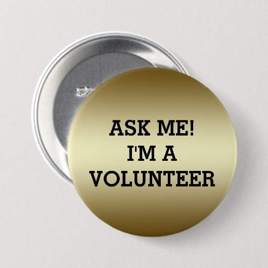 VRIJWILLIGER BUTTONNEN PINS | GOLD BLACK RONDE BUTTON 7,6 CM (Voorkant /achterkant)