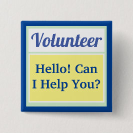 vrijwilliger die me vraagt vierkante button 5,1 cm