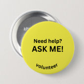 Vrijwilliger "Vraag het mij" Help Speld Ronde Button 7,6 Cm (Voorkant /achterkant)