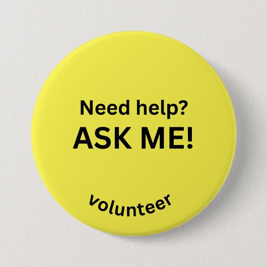Vrijwilliger "Vraag het mij" Help Speld Ronde Button 7,6 Cm (Voorkant)