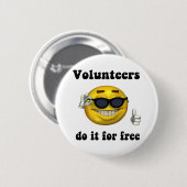 Vrijwilligers doen het gratis ronde button 5,7 cm (Voorkant /achterkant)
