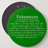 Vrijwilligers hebben de moed om anderen te helpen ronde button 6,0 cm (Voorkant /achterkant)