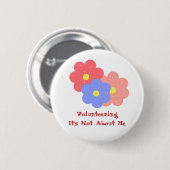 Vrijwilligerswerk gaat niet over mij ronde button 5,7 cm (Voorkant /achterkant)