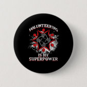 Vrijwilligerswerk is mijn superkrachtvrijwilliger ronde button 5,7 cm (Voorkant)
