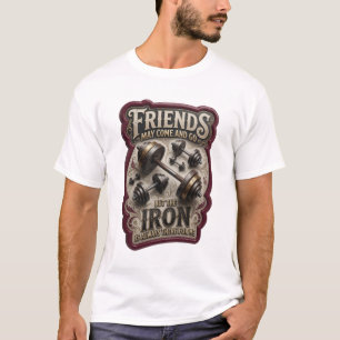 VRINDEN KUNNEN KOMEN EN GAAN MAAR HET IJZER IS ALT T-SHIRT
