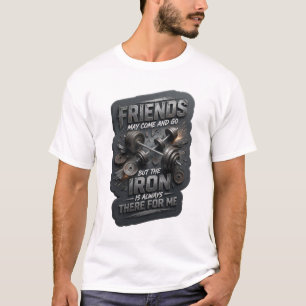 VRINDEN KUNNEN KOMEN EN GAAN MAAR HET STRIJKIJZER T-SHIRT