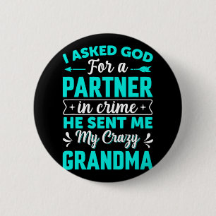 Vroeg God om een partner in crimineel Hij stuurde Ronde Button 5,7 Cm