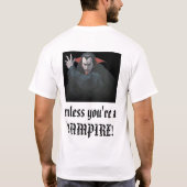 Vroeg of laat sterven we allemaal van iets.  Dood. T-shirt (Achterkant)