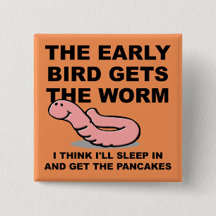 Vroeg Vogel Worm Knop Speld Slaap Grappig Vierkante Button 5,1 Cm