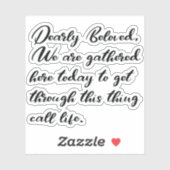 Vroege achtergebleven Stickers, we zijn hier opgeh Sticker (Vel)